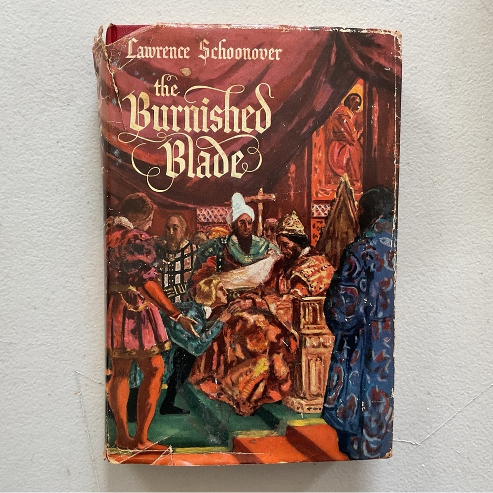 The Burnished Blade by Lawrence Schoonover Vintage Hardcover Book